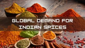 Global Demand for Indian Spices